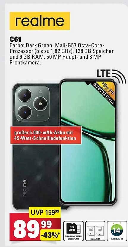 realme C61. Farbe: Dark Green. Mali-G57 Octa-Core-Prozessor (bis zu 1,82 GHz). 128 GB Speicher und 6 GB RAM. 50 MP Haupt- und 8 MP Frontkamera.