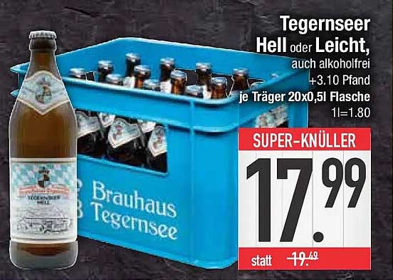 Tegernseer Hell oder Leicht, auch alkoholfrei