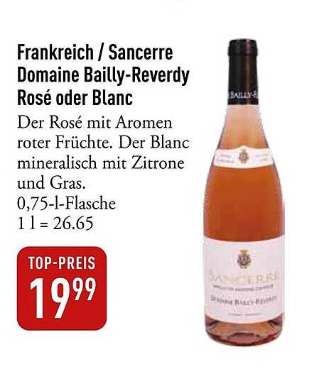 Frankreich / Sancerre Domaine Bailly-Reverdy Rosé oder Blanc