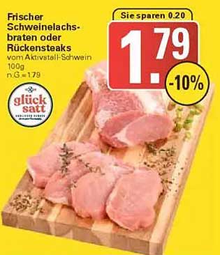 Frischer Schweinelachsbraten oder Rückensteaks 100g