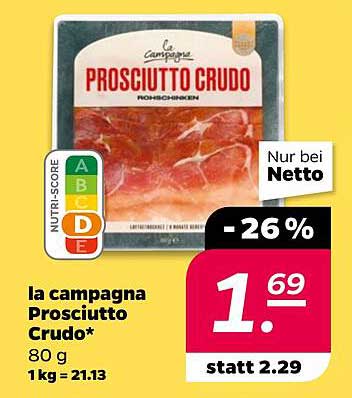 la campagna Prosciutto Crudo 80 g - 26% Rabatt!