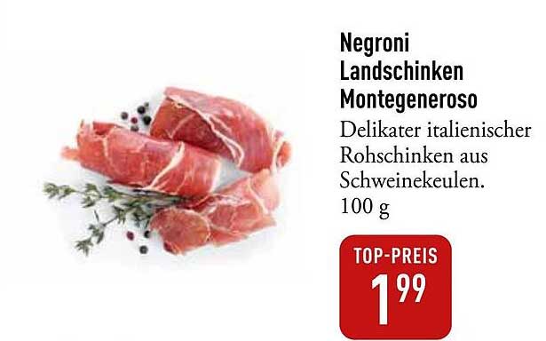 Negroni Landschinken Montegeneroso