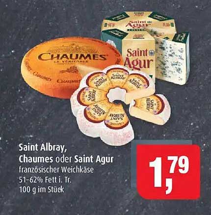 Saint Albray, Chaumes oder Saint Agur - französischer Weichkäse