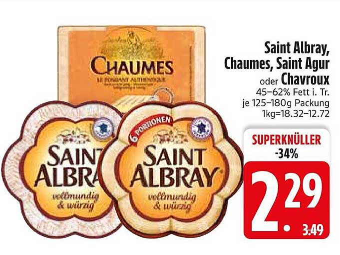 Saint Albray, Chaumes, Saint Agur oder Chavroux