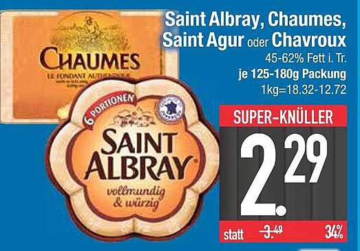 Saint Albray, Chaumes, Saint Agur oder Chavroux je 125-180g Packung