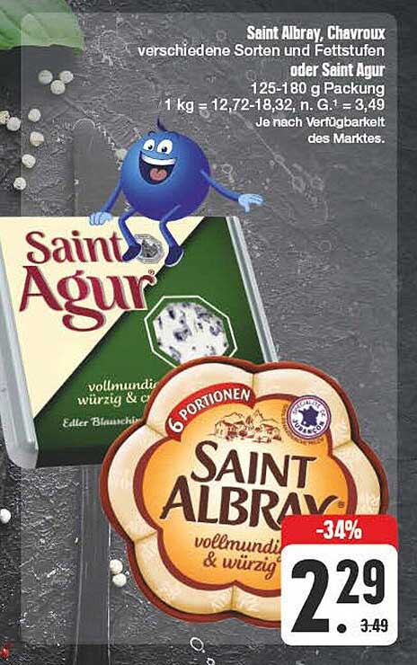 Saint Albray, Chavroux verschiedene Sorten und Fettstufen oder Saint Agur