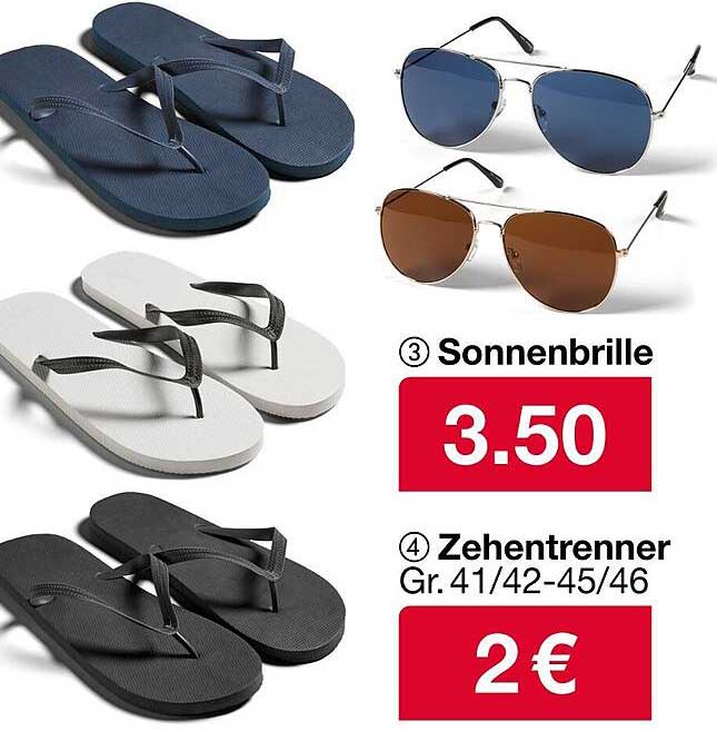 Sonnenbrille für 3,50 € und Zehentrenner für 2,00 €