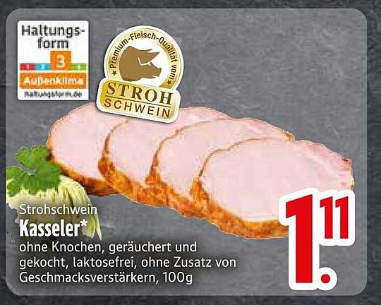 Strohschwein Kasseler* ohne Knochen, geräuchert und gekocht, laktosefrei, ohne Zusatz von Geschmacksverstärkern, 100g
