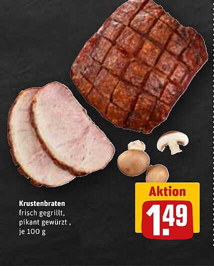 Krustenbraten frisch gegrillt, pikant gewürzt, je 100 g