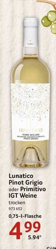 Lunatico Pinot Grigio oder Primitivo IGT Weine trocken