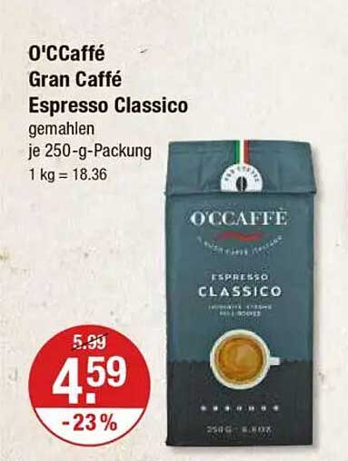 O'CCaffé Gran Caffé Espresso Classico gemahlen 250 g