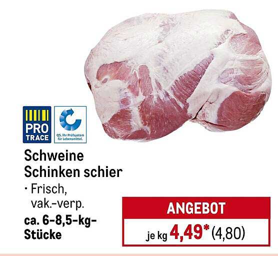 Schweine Schinken schier – Frisch, vakuumverpackt