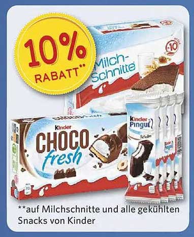 10% Rabatt auf Milchschnitte und alle gekühlten Snacks von Kinder