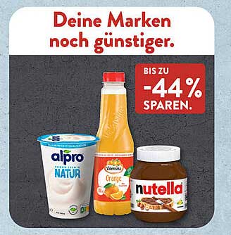 Alpro Natur, Vitasnack Orange und Nutella – Genuss zu einem unglaublichen Preis!