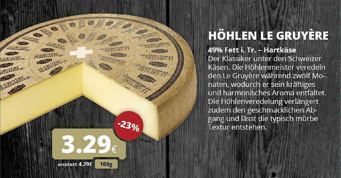 Höhlen Le Gruyère - Hartkäse