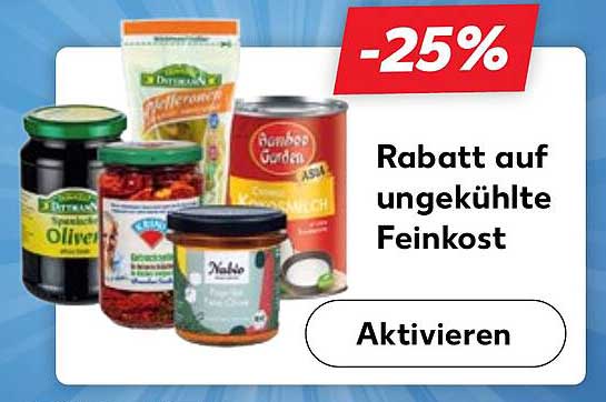 Rabatt auf ungekühlte Feinkost - 25%
