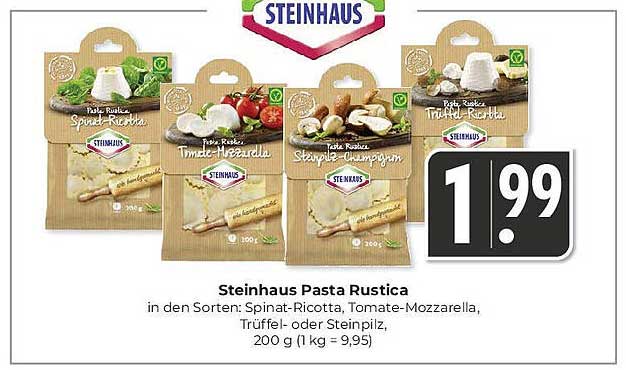 Steinhaus Pasta Rustica in den Sorten: Spinat-Ricotta, Tomate-Mozzarella, Trüffel oder Steinpilz