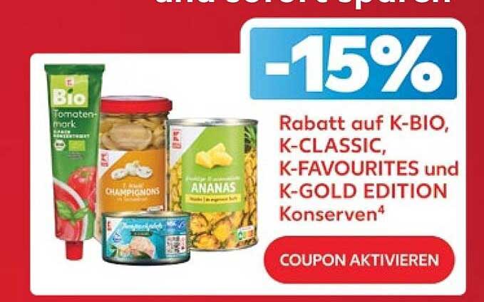 -15% Rabatt auf K-BIO, K-CLASSIC, K-FAVOURITES und K-GOLD EDITION Konserven