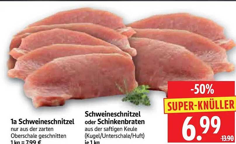 1a Schweineschnitzel oder Schinkenbraten