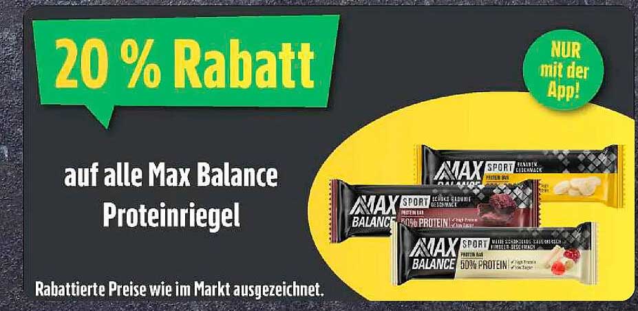 20 % Rabatt auf alle Max Balance Proteinriegel