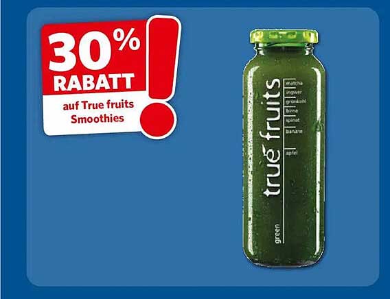30% RABATT auf True fruits Smoothies