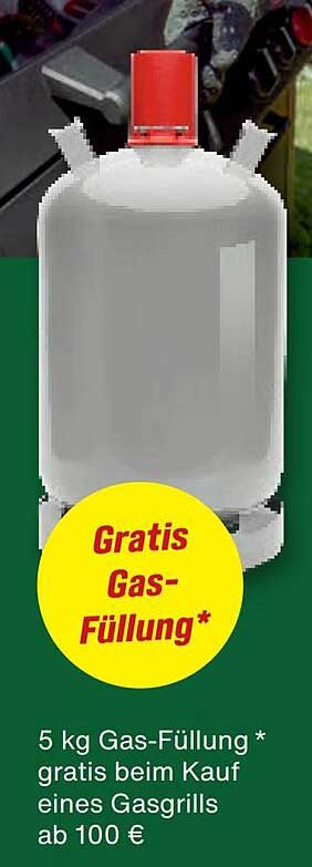 5 kg Gas-Füllung * gratis beim Kauf eines Gasgrills ab 100 €