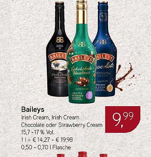 Baileys Irish Cream, Irish Cream Chocolate oder Strawberry Cream 15,7 - 17% Vol. 1 l = € 14,27 - € 19,98 0,50 - 0,70 l Flasche
