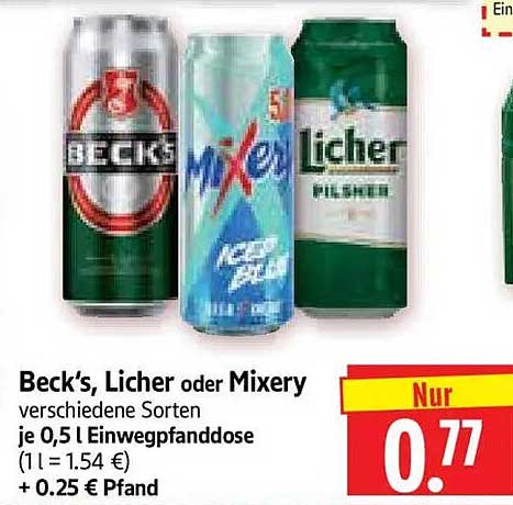 Beck's, Licher oder Mixery verschiedene Sorten je 0,5 l Einwegpfanddose (1 l = 1.54 €) + 0.25 € Pfand
