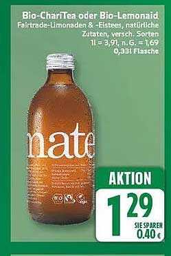 Bio-ChariTea oder Bio-Lemonaid Fairtrade-Limonaden & -Eistees, natürlich, Zutaten, versch. Sorten 1 l = 3,91, n. g. = 1,69 0,33 l Flasche