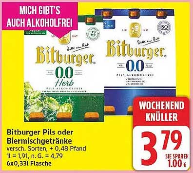 Bitburger Pils oder Bernsbergertränke versch. - +0,48 Pfand 1l = 1,91, n. G. = 4,79 6x0,33l Flasche