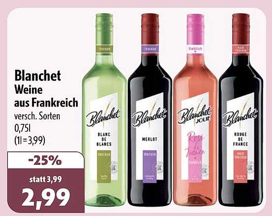 Blanchet Weine aus Frankreich versch. Sorten 0,75l (1l=3,99)