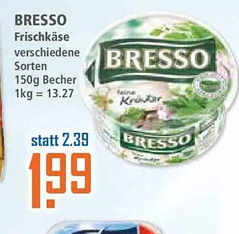 BRESSO Frischkäse verschiedene Sorten 150g Becher 1kg = 13.27 statt 2.39