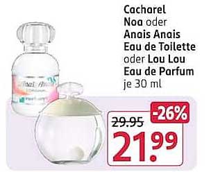 Cacharel Noa oder Anais Anais Eau de Toilette oder Lou Lou Eau de Parfum je 30 ml