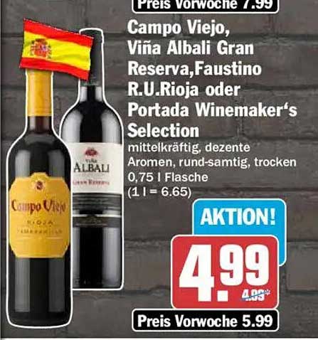 Campo Viejo, Viña Albali Gran Reserva, Faustino R.U.Rioja oder Portada Winemaker's Selection
