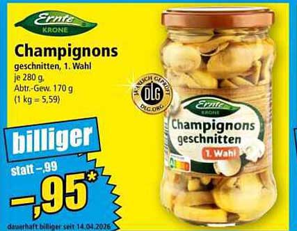 Champignons geschnitten, 1. Wahl je 280 g, Abtr.-Gew. 170 g (1 kg = 5,59)