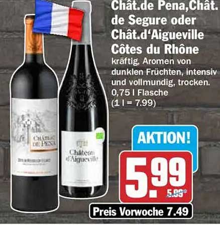 Chât.de Pena, Chât. de Segure oder Chât.d'Aigueville Côtes du Rhône