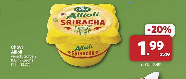 Chovi Allioli versch. Sorten 150-ml-Becher (1 l = 13.27)