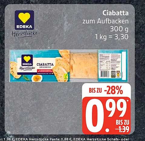 Ciabatta zum Aufbacken 300 g 1 kg = 3,30