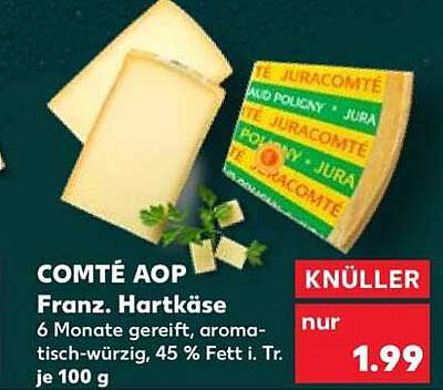 COMTÉ AOP Franz. Hartkäse 6 Monate gereift, aromatisch-würzig, 45 % Fett i. Tr. je 100 g
