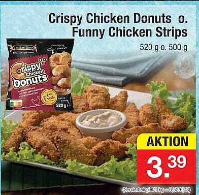 Crispy Chicken Donuts o. Funny Chicken Strips