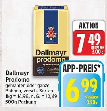 Dallmayr Prodomo gemahlen oder ganze Bohnen, versch. Sorten 1kg = 14,98, N. G. = 10,49 500g Packung