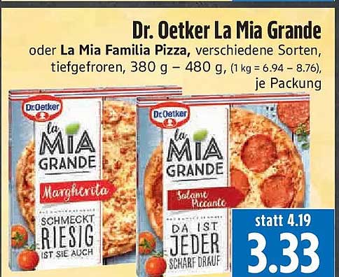 Dr. Oetker La Mia Grande oder La Mia Familia Pizza, verschiedene Sorten, tiefgefroren, 380 g – 480 g, (1 kg = 6.94 – 8.76), je Packung
