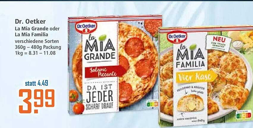 Dr. Oetker La Mia Grande oder La Mia Familia verschiedene Sorten 360g – 480g Packung 1kg = 8.31 – 11.08