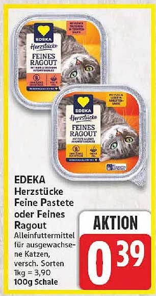 EDEKA Herzstücke Feine Pastete oder Feines Ragout Alleinfuttermittel für ausgewachsene Katzen, versch. Sorten 1kg = 3,90 100g Schale