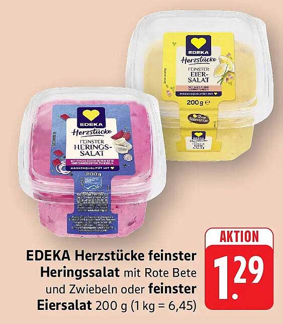 EDEKA Herzstücke feinster Heringssalat mit Rote Bete und Zwiebeln oder feinster Eiersalat 200 g (1 kg = 6,45)