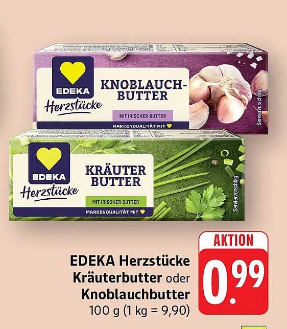 EDEKA Herzstücke Kräuterbutter oder Knoblauchbutter 100 g (1 kg = 9,90)