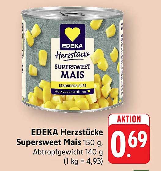 EDEKA Herzstücke Supersweet Mais 150 g, Abtropfgewicht 140 g (1 kg = 4,93)