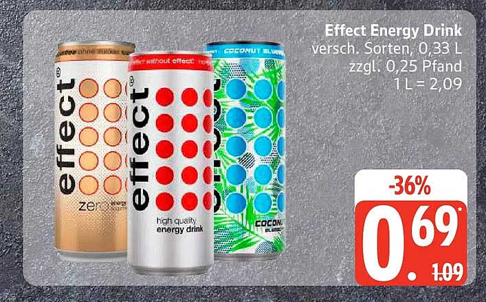 Effect Energy Drink versch. Sorten, 0,33 L zzgl. 0,25 Pfand 1 L = 2,09