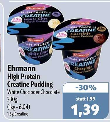 Ehrmann High Protein Creatine Pudding White Choc oder Chocolate 230g (1kg=6,04) 1,5g Creatine