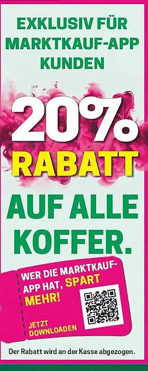 EXKLUSIV FÜR MARKTKAUF-APP KUNDEN 20% RABATT AUF ALLE KOFFER.
